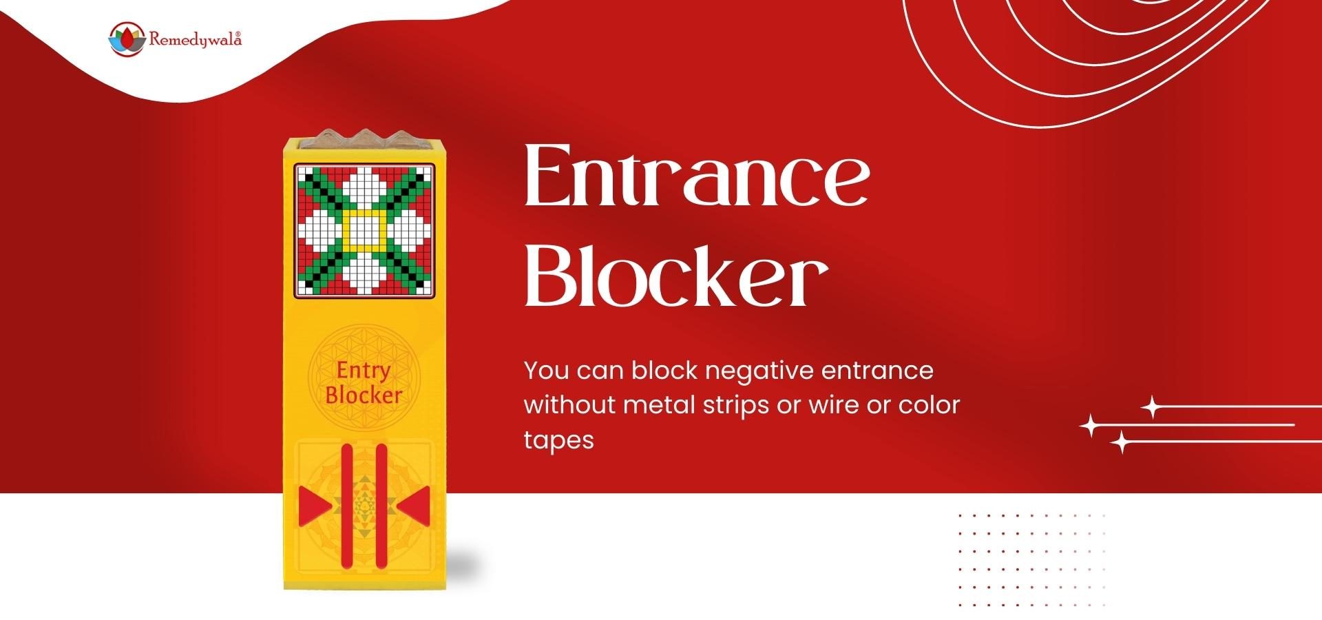 Entrance Blocker Entrance Blocker