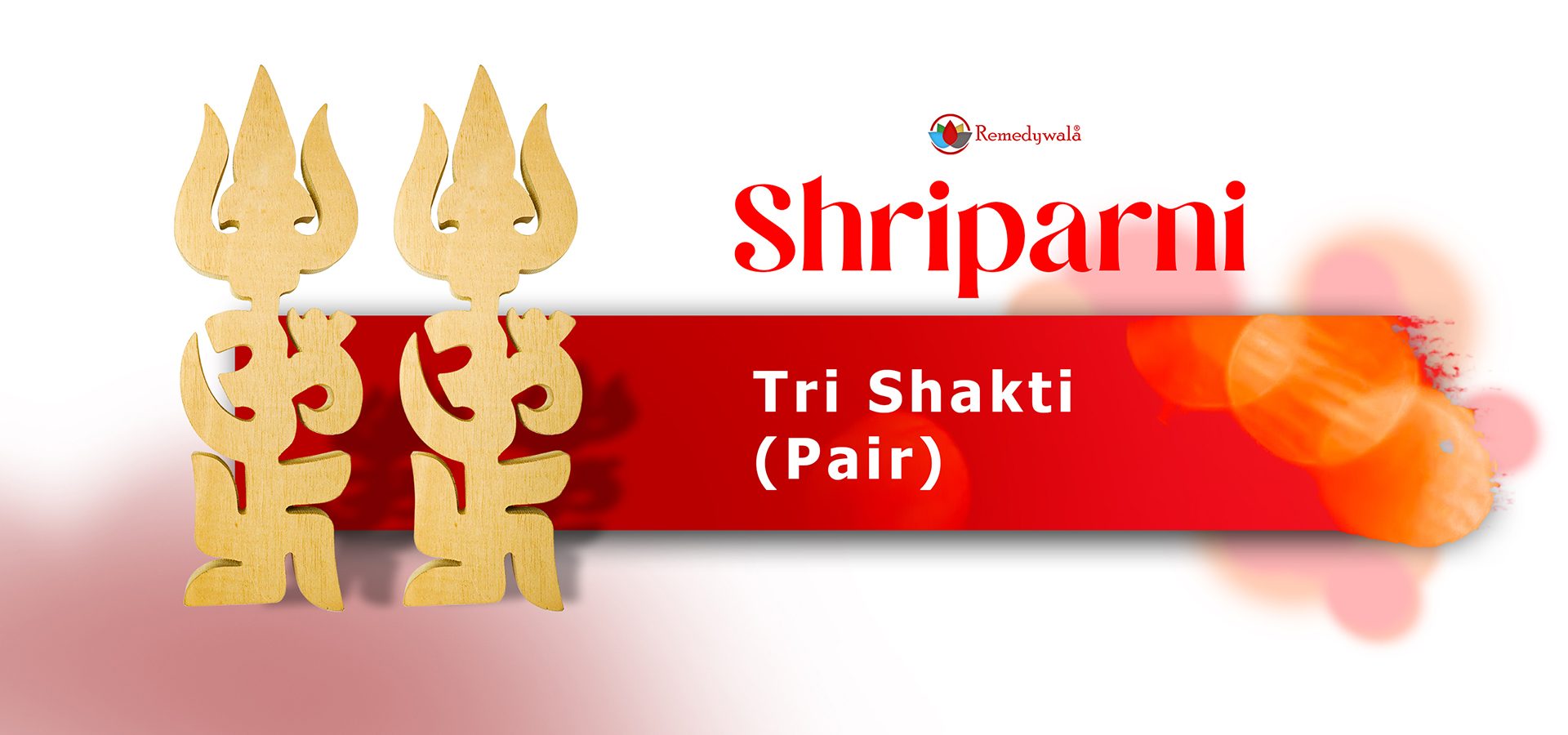 Shriparni Tri Shakti (Pair) Shriparni Tri Shakti (Pair)